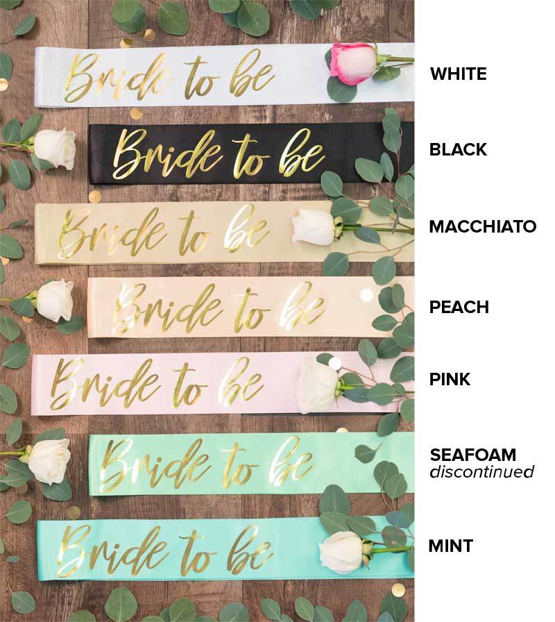 Bride To Be Gold Foil Sash | Lots of colors!